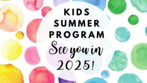 July 25, 2026 - Kids Summer Program Finale