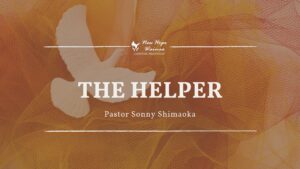 August 4, 2024 - Sunday Service Pastor Sonny Shimaoka