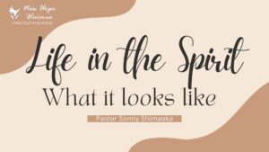 October 13, 2024 - Sunday Service- Pastor Sonny Shimaoka